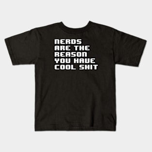 Nerds Are The Reason #4 Kids T-Shirt